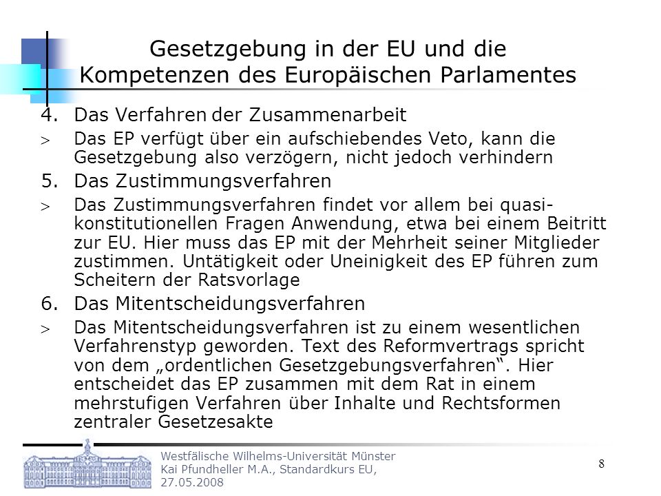 Gesetzgebung in der EU und die Kompetenzen des Europäischen Parlamentes
