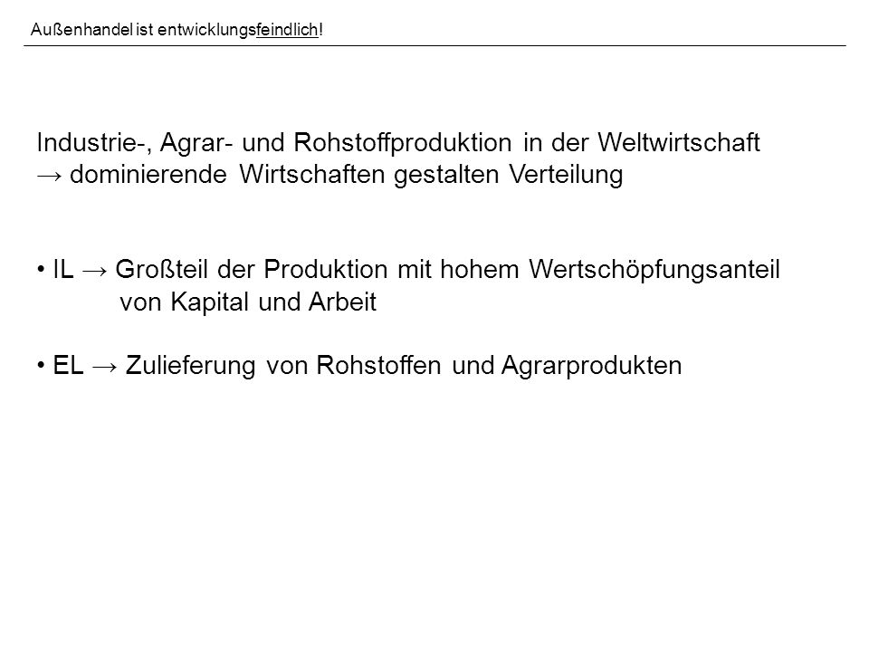 Industrie-, Agrar- und Rohstoffproduktion in der Weltwirtschaft