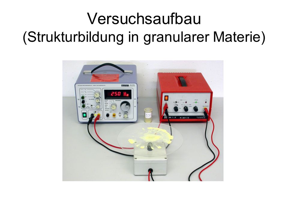 Versuchsaufbau (Strukturbildung in granularer Materie)