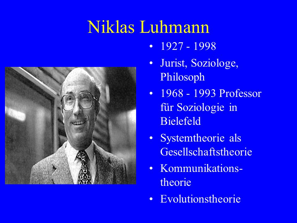 Niklas Luhmann Jurist, Soziologe, Philosoph