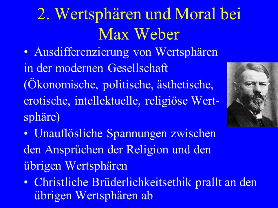 2. Wertsphären und Moral bei Max Weber