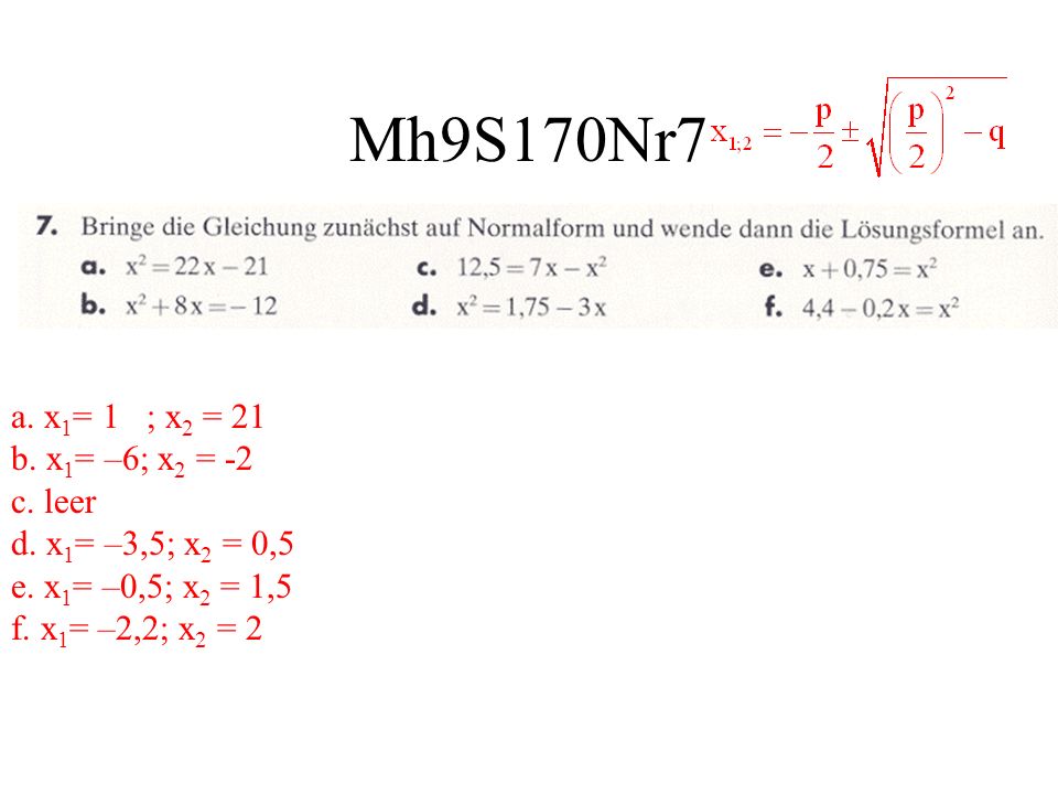 Mh9S170Nr7 a. x1= 1 ; x2 = 21 b. x1= –6; x2 = -2 c.