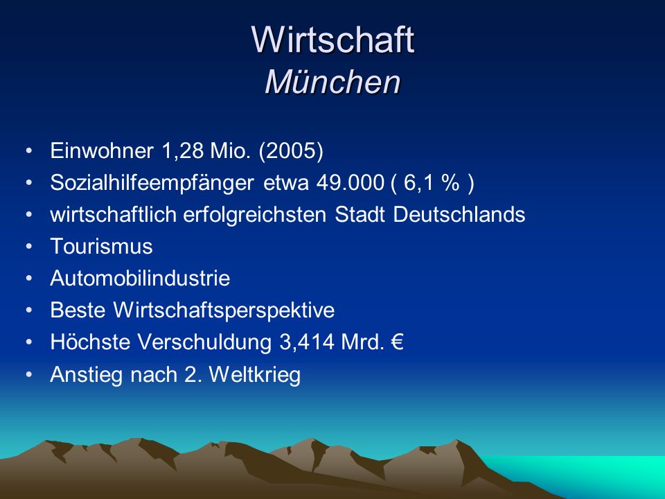 Wirtschaft München Einwohner 1,28 Mio. (2005)