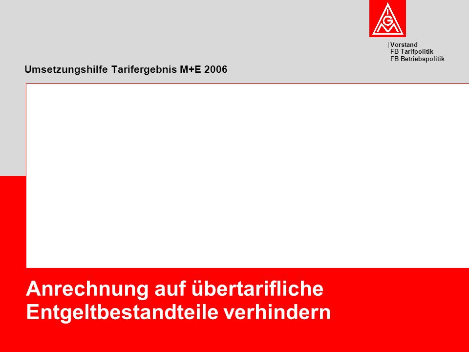 Umsetzungshilfe Tarifergebnis M+E 2006