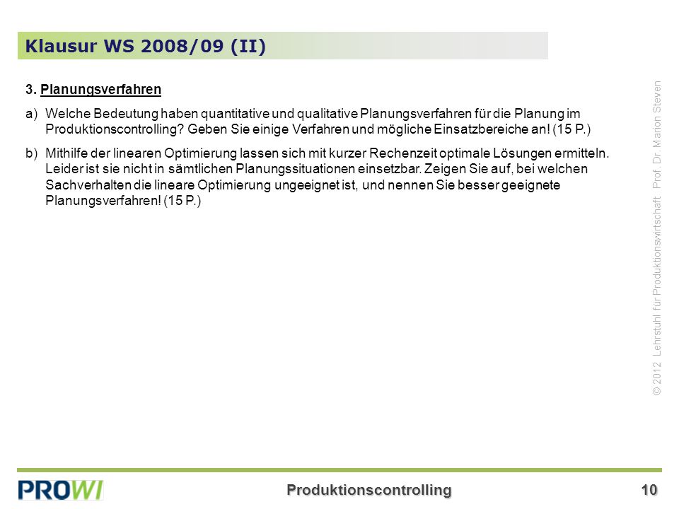 Klausur WS 2008/09 (II) 3. Planungsverfahren