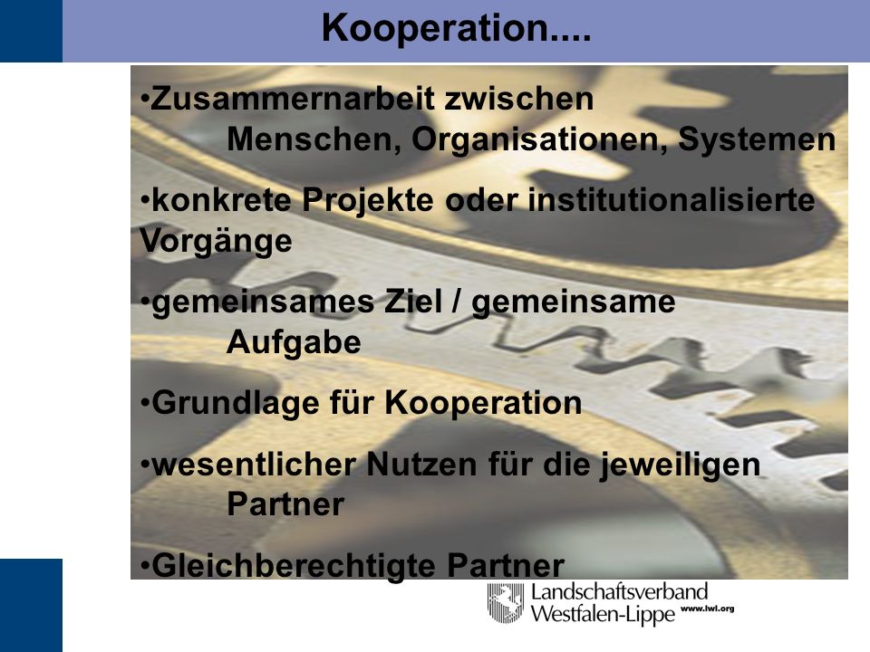 Kooperation.... Zusammernarbeit zwischen Menschen, Organisationen, Systemen.