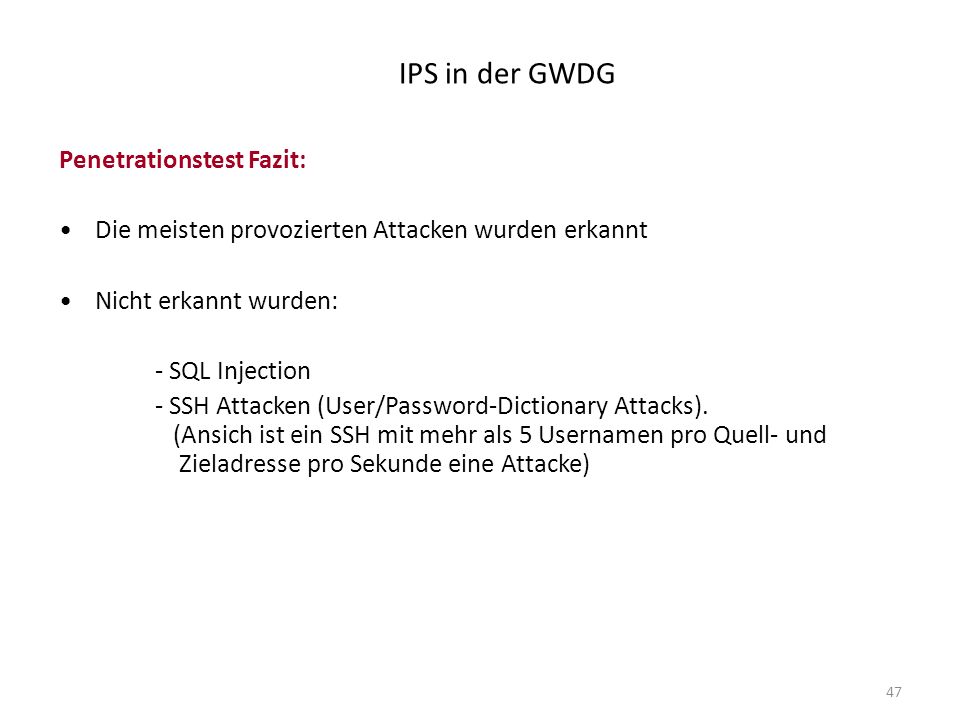 IPS in der GWDG Penetrationstest Fazit: