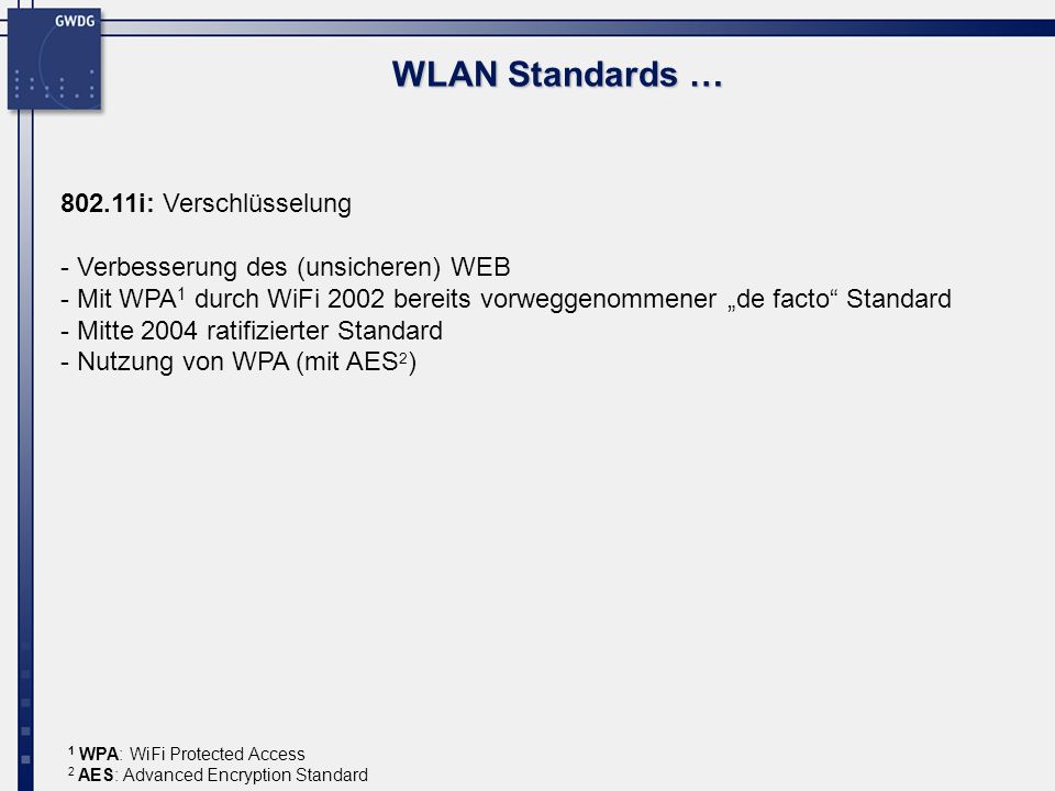WLAN Standards … i: Verschlüsselung