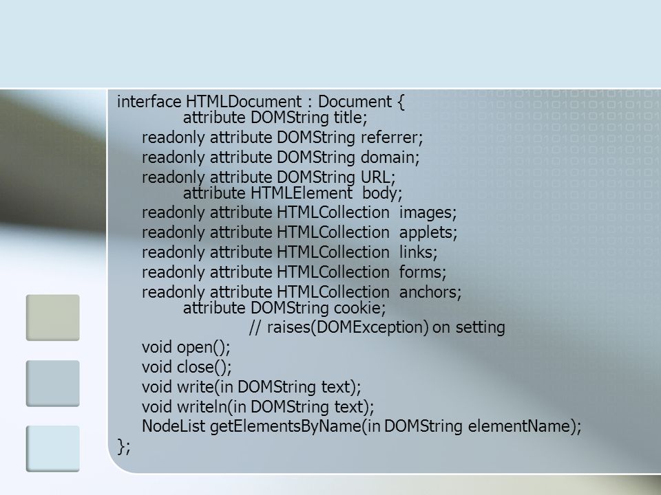 interface HTMLDocument : Document { attribute DOMString title;