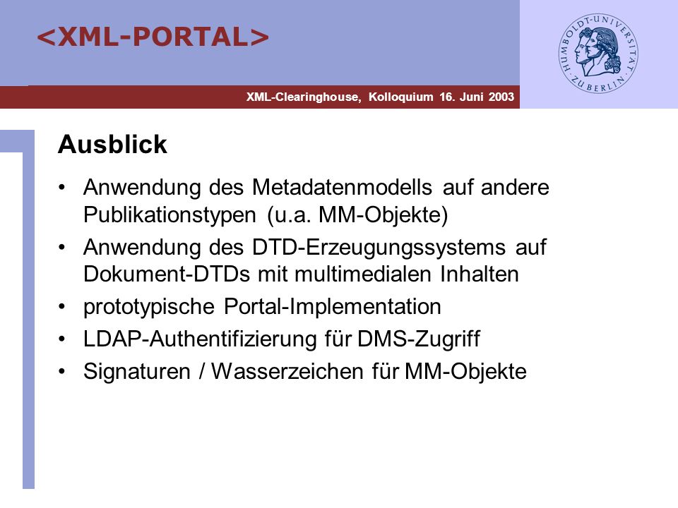 Ausblick Anwendung des Metadatenmodells auf andere Publikationstypen (u.a. MM-Objekte)