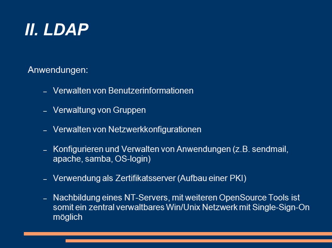 II. LDAP Anwendungen: Verwalten von Benutzerinformationen