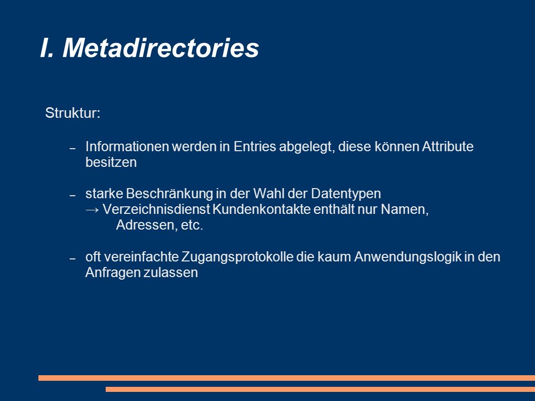 I. Metadirectories Struktur:
