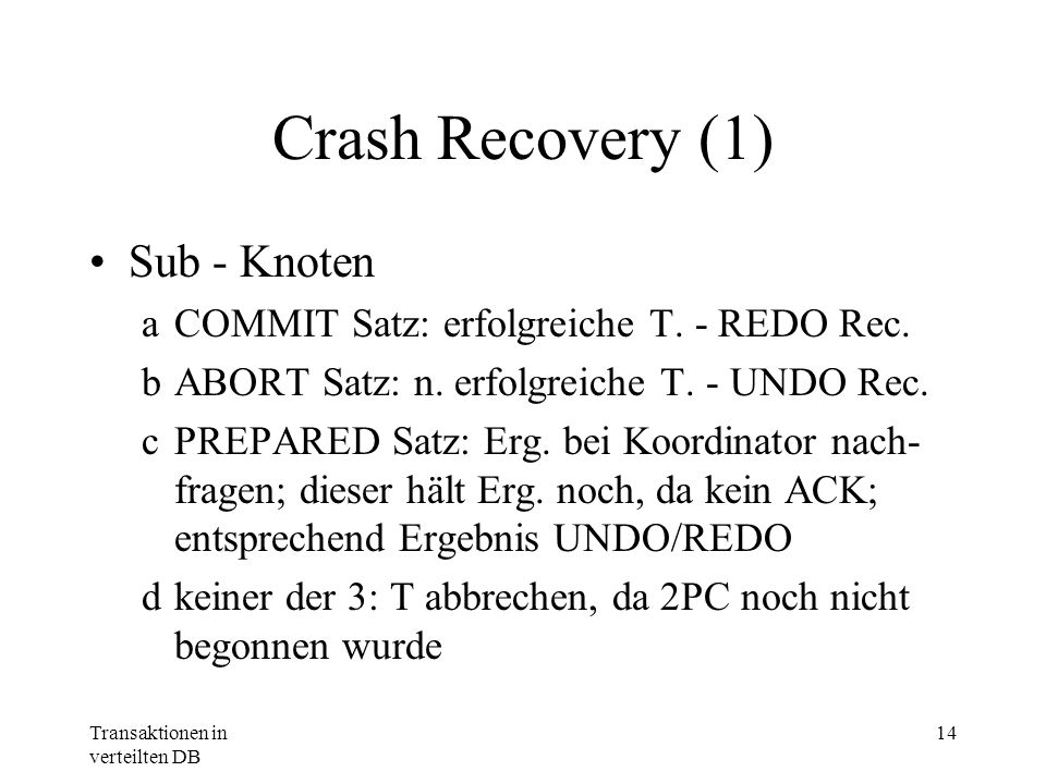 Crash Recovery (1) Sub - Knoten