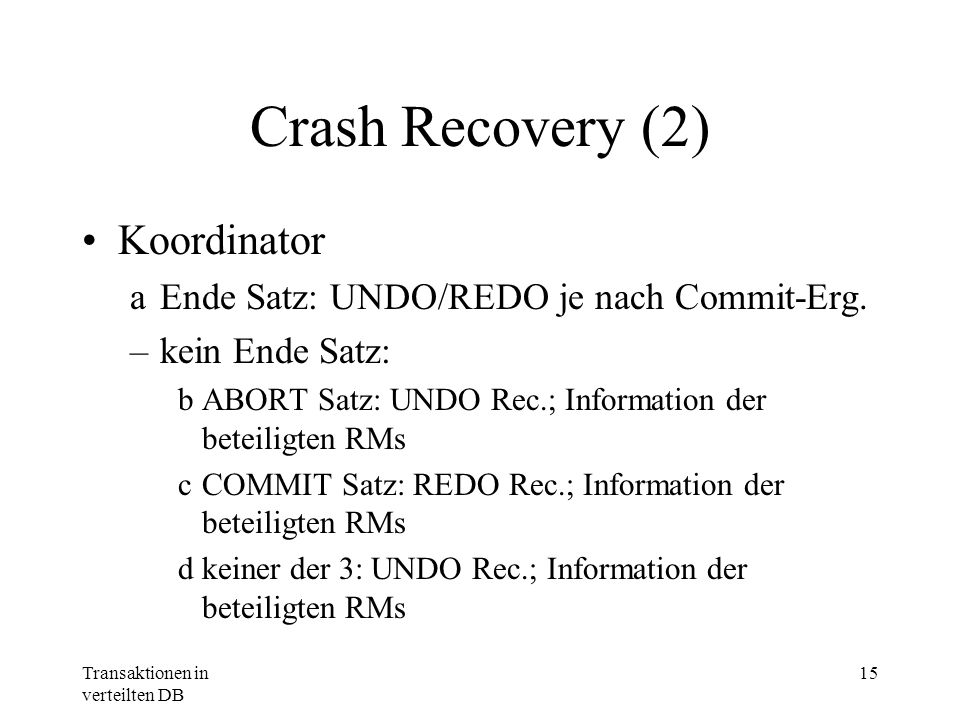Crash Recovery (2) Koordinator