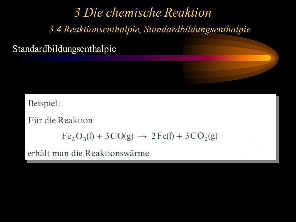 3 Die chemische Reaktion. 3