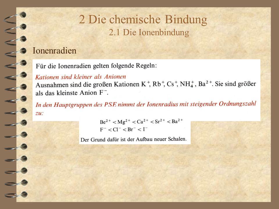2 Die chemische Bindung 2.1 Die Ionenbindung