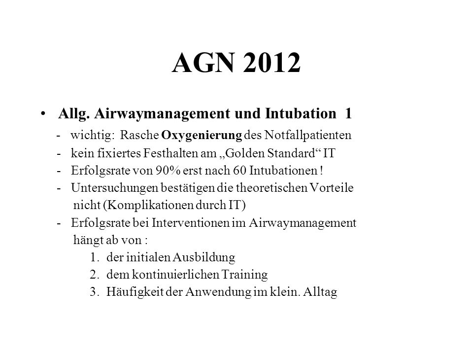 AGN 2012 Allg. Airwaymanagement und Intubation 1