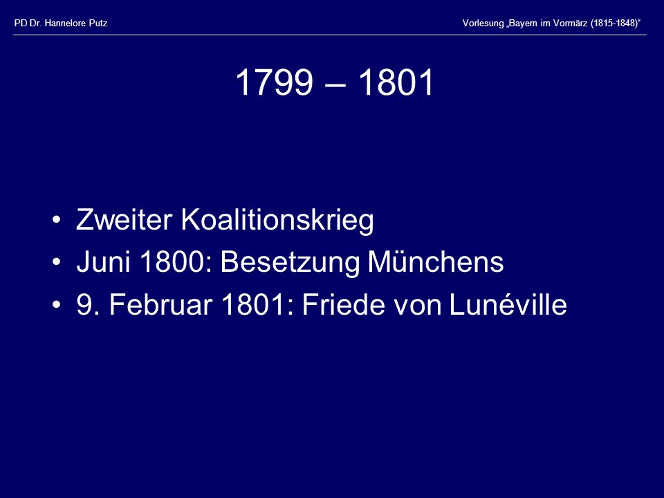 1799 – 1801 Zweiter Koalitionskrieg Juni 1800: Besetzung Münchens