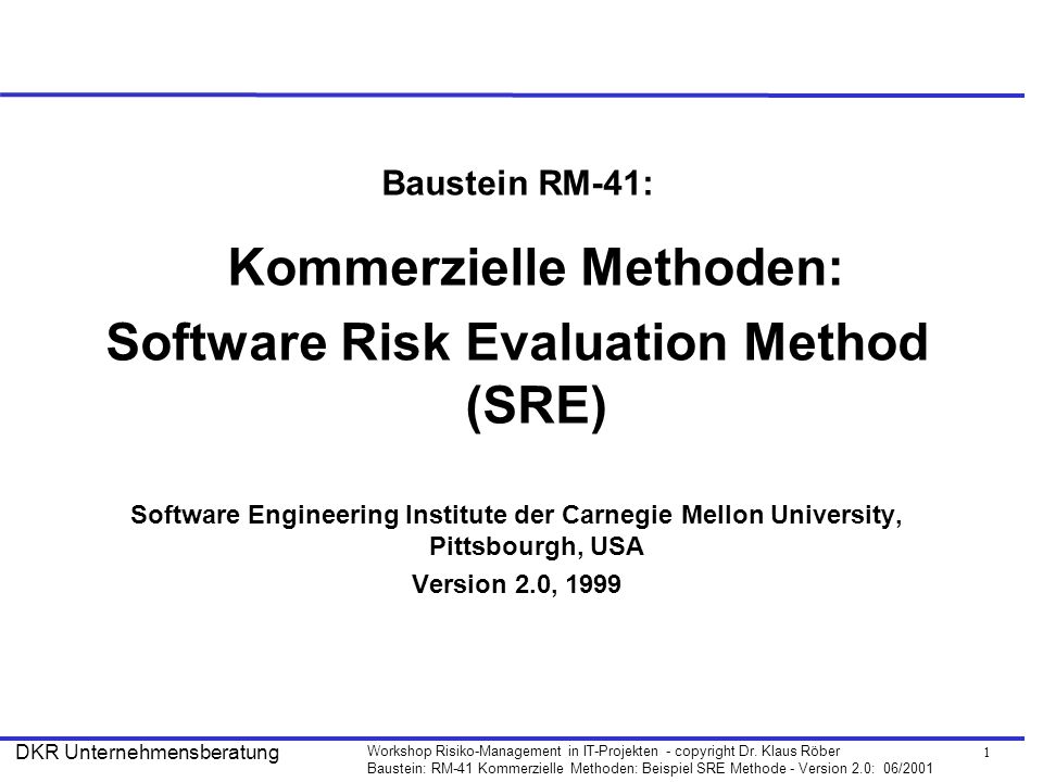 Software Risk Evaluation Method (SRE)
