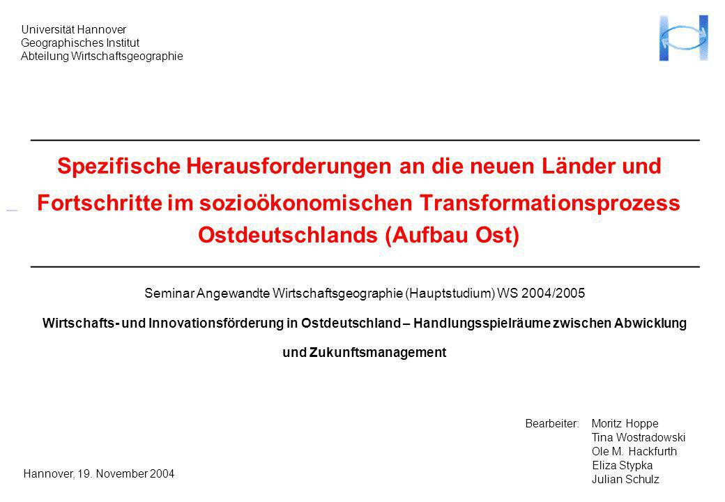 Spezifische Herausforderungen an die neuen Länder und