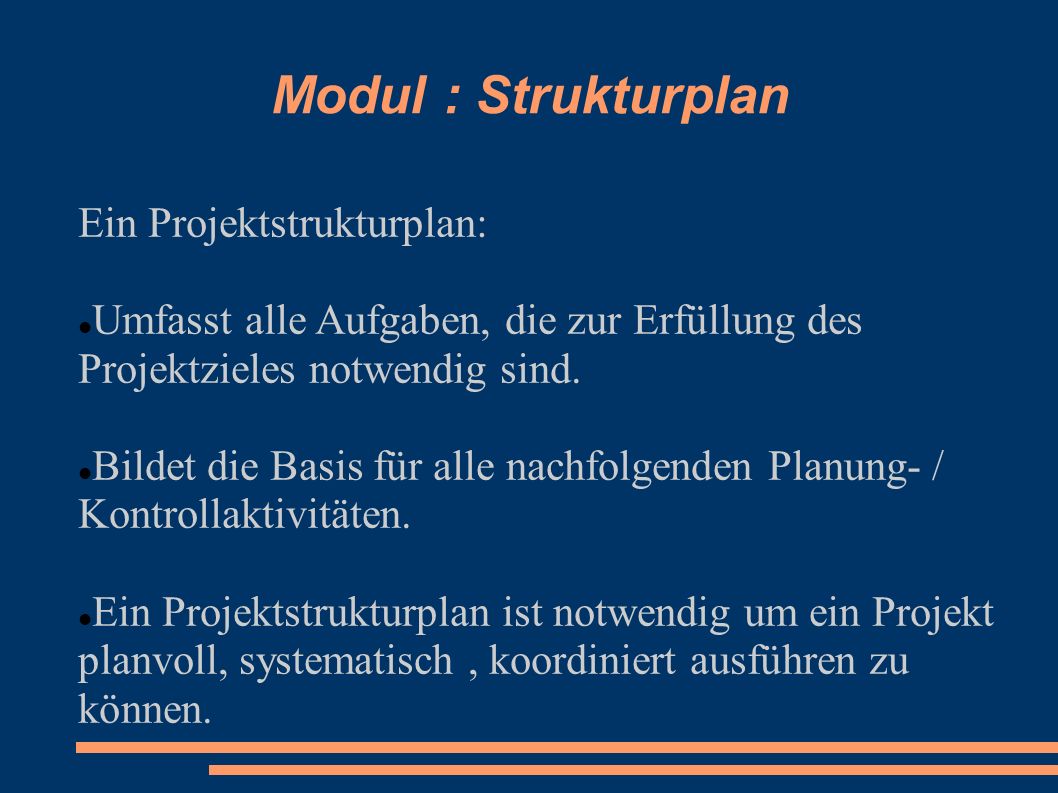 Modul : Strukturplan Ein Projektstrukturplan: