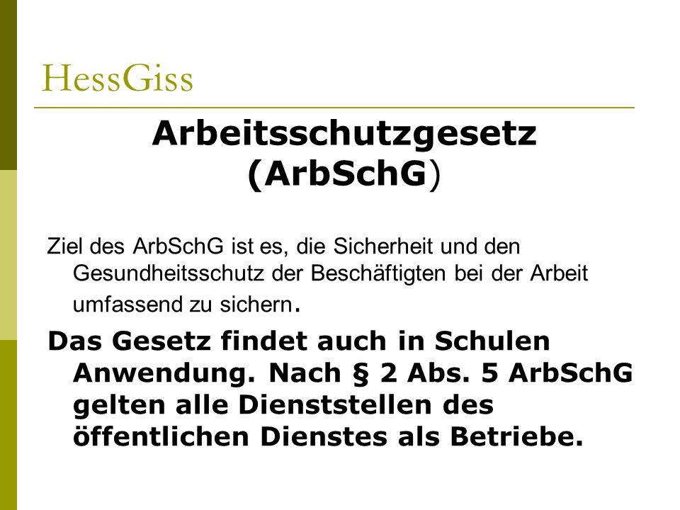 Arbeitsschutzgesetz (ArbSchG)