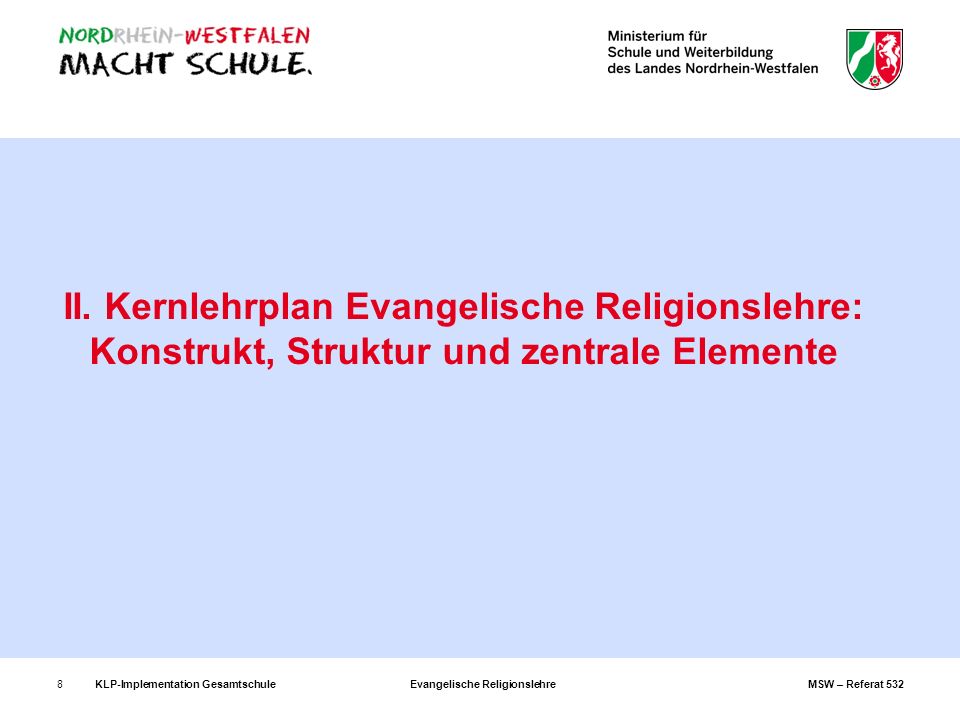 II. Kernlehrplan Evangelische Religionslehre: Konstrukt, Struktur und zentrale Elemente