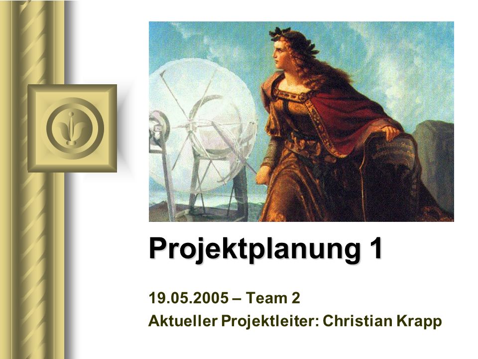 – Team 2 Aktueller Projektleiter: Christian Krapp