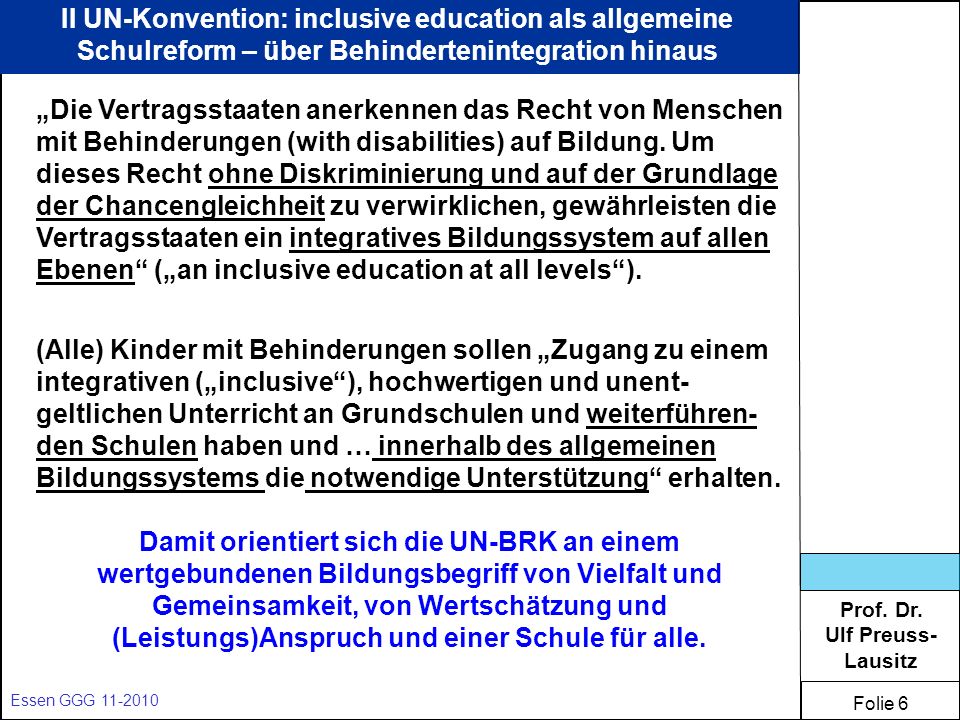II UN-Konvention: inclusive education als allgemeine Schulreform – über Behindertenintegration hinaus