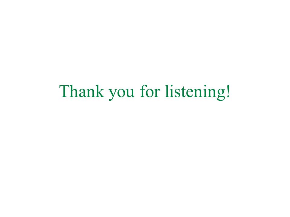 Thank you for listening!