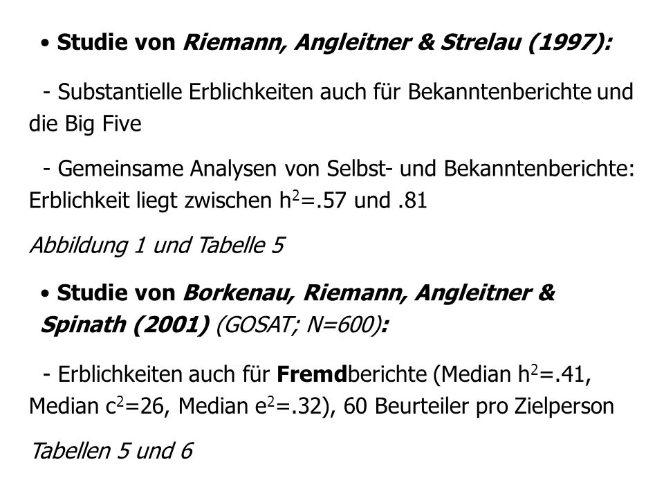 Studie von Riemann, Angleitner & Strelau (1997):