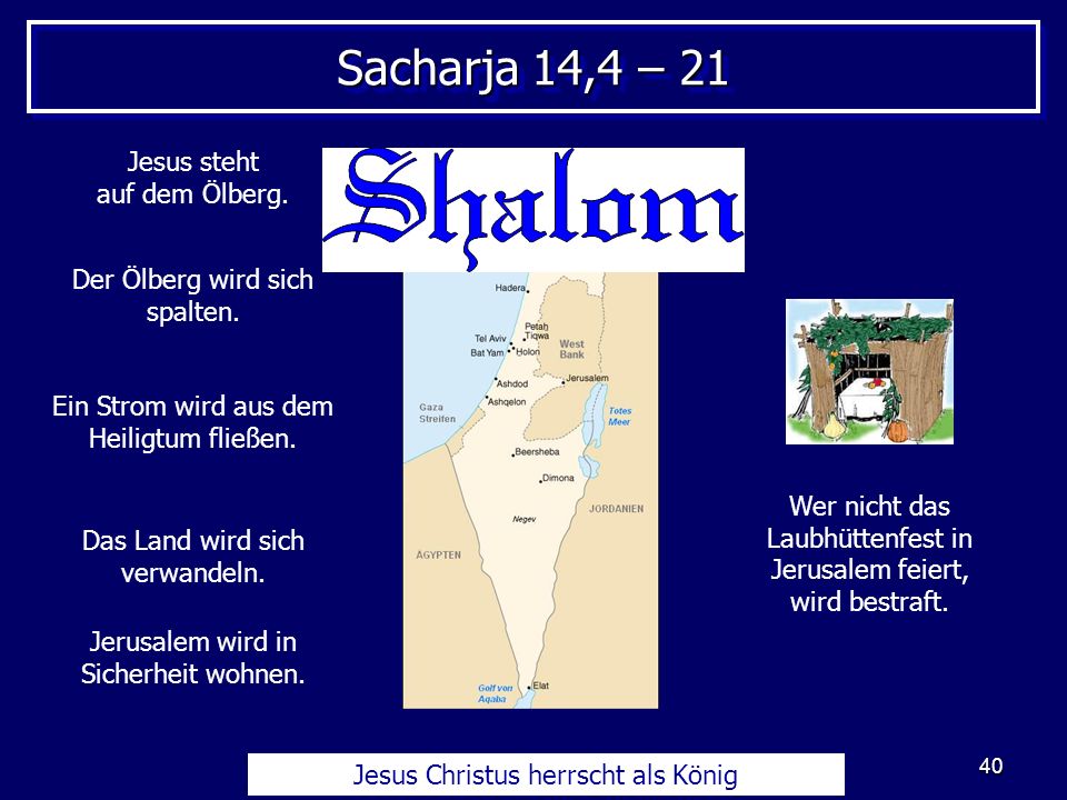 Sacharja 14,4 – 21 Jesus steht auf dem Ölberg.
