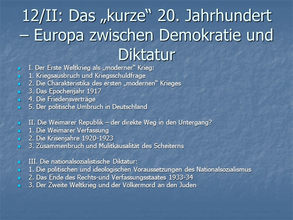 12/II: Das „kurze 20. Jahrhundert – Europa zwischen Demokratie und Diktatur