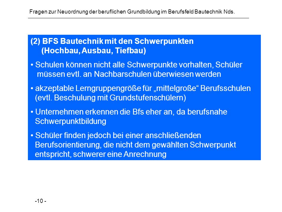 (2) BFS Bautechnik mit den Schwerpunkten (Hochbau, Ausbau, Tiefbau)