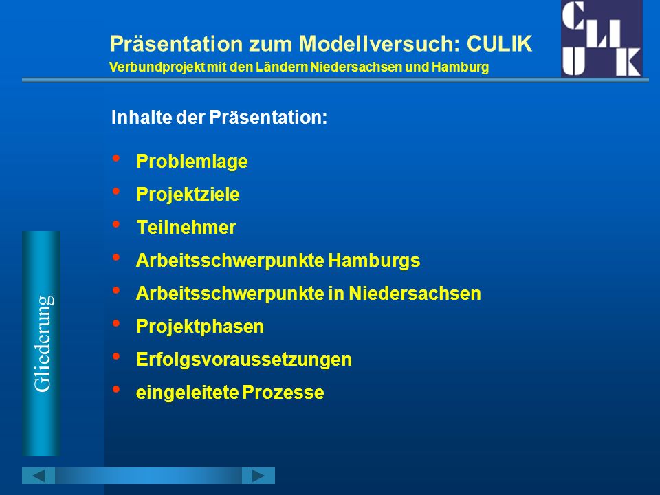 Präsentation zum Modellversuch: CULIK