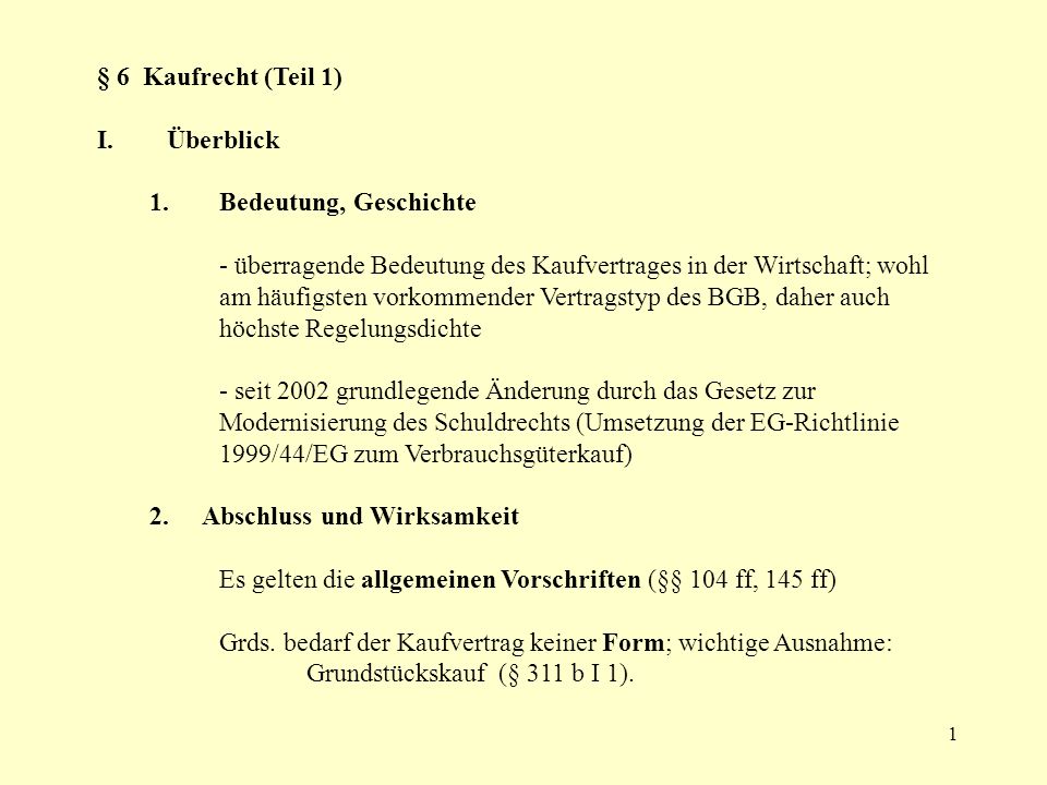 § 6 Kaufrecht (Teil 1) Überblick. Bedeutung, Geschichte.