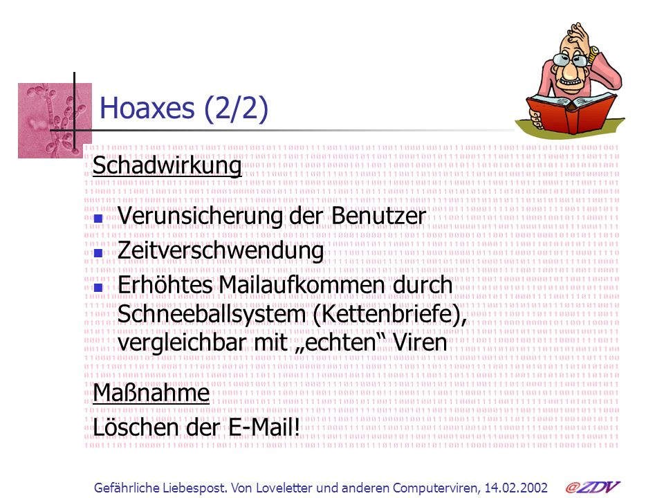 Hoaxes (2/2) Schadwirkung Verunsicherung der Benutzer