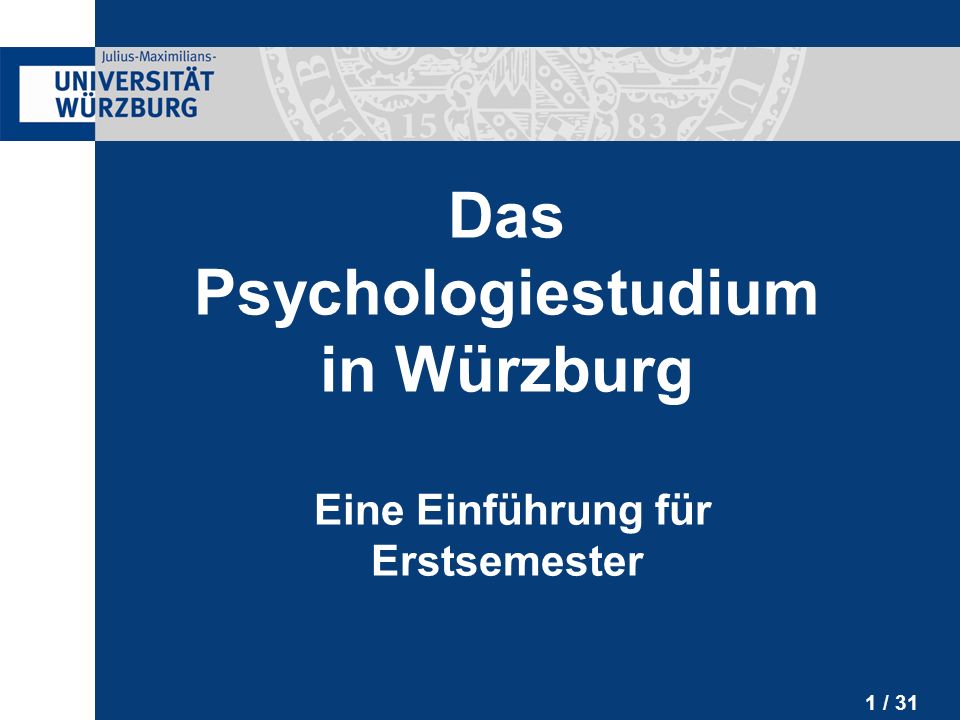 Das Psychologiestudium in Würzburg Eine Einführung für Erstsemester