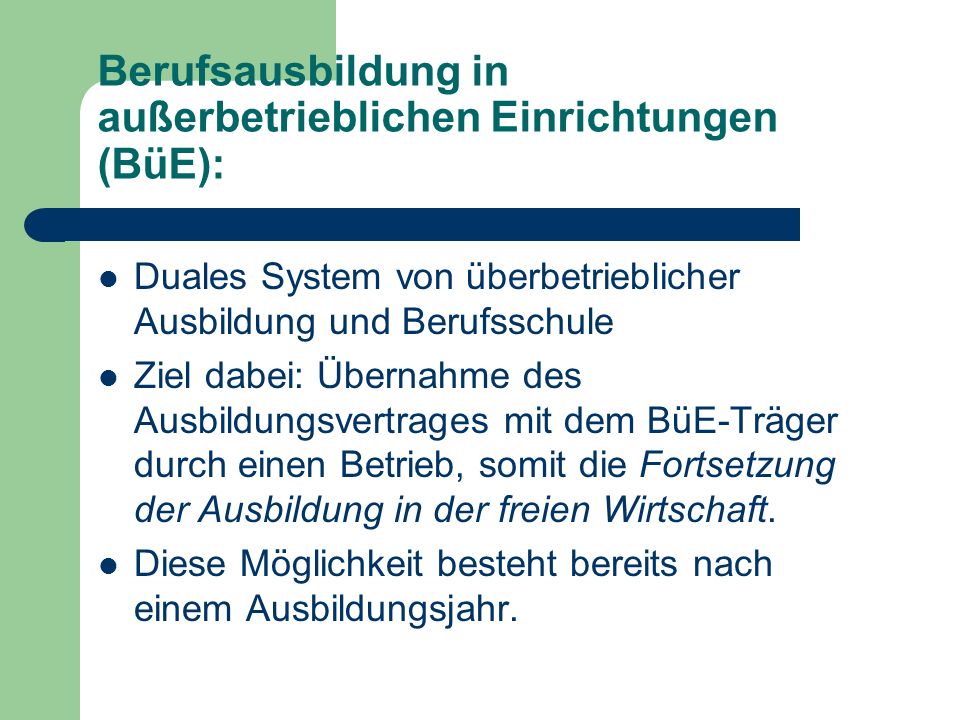 Berufsausbildung in außerbetrieblichen Einrichtungen (BüE):