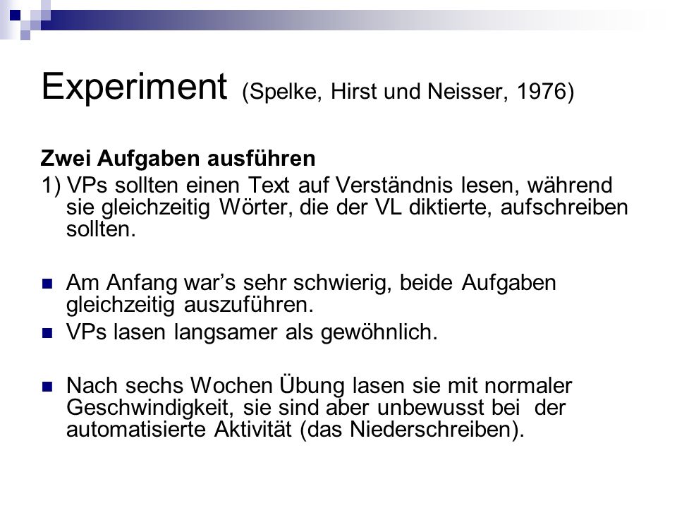 Experiment (Spelke, Hirst und Neisser, 1976)
