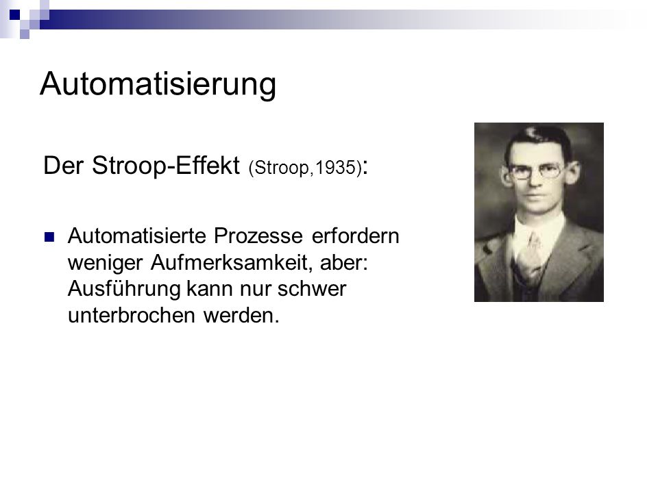 Automatisierung Der Stroop-Effekt (Stroop,1935):