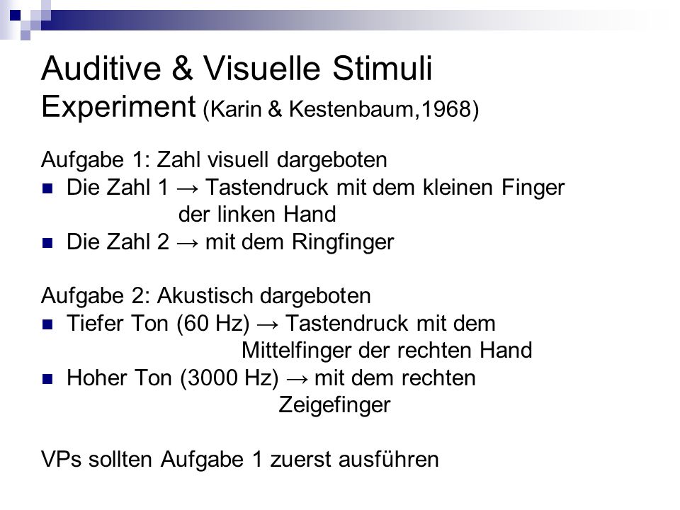 Auditive & Visuelle Stimuli Experiment (Karin & Kestenbaum,1968)