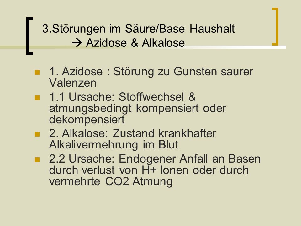 3.Störungen im Säure/Base Haushalt  Azidose & Alkalose
