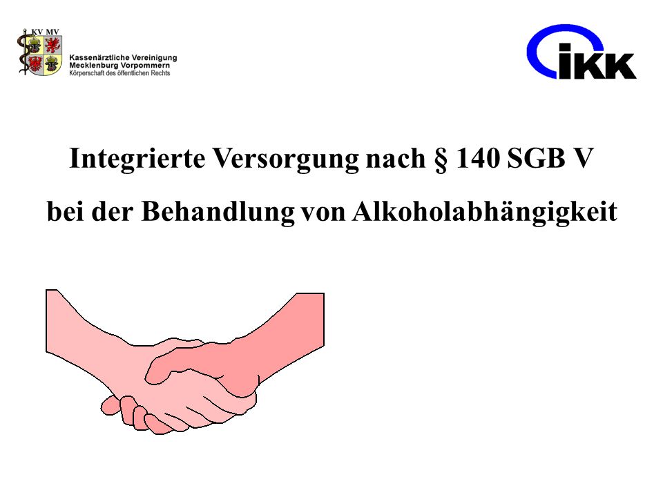 Integrierte Versorgung nach § 140 SGB V