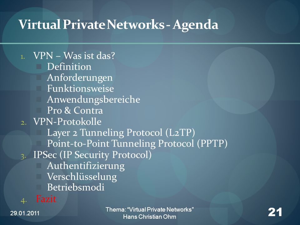 Virtual Private Networks - Agenda