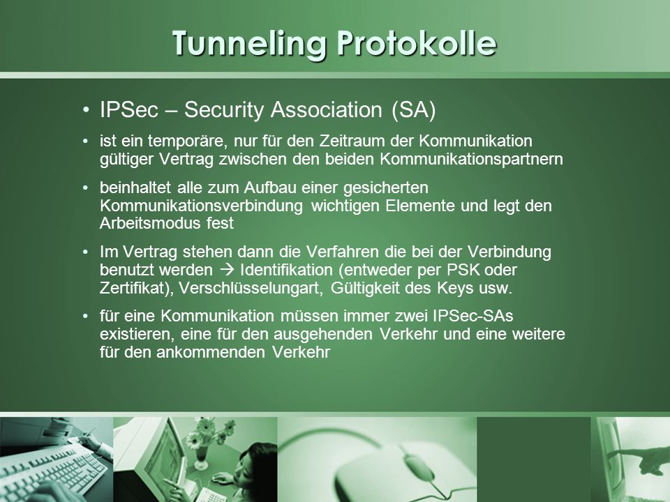 Tunneling Protokolle IPSec – Security Association (SA)