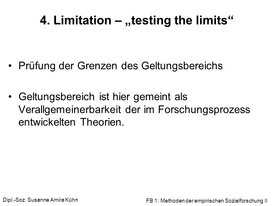 4. Limitation – „testing the limits