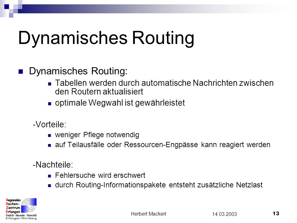 Dynamisches Routing Dynamisches Routing: