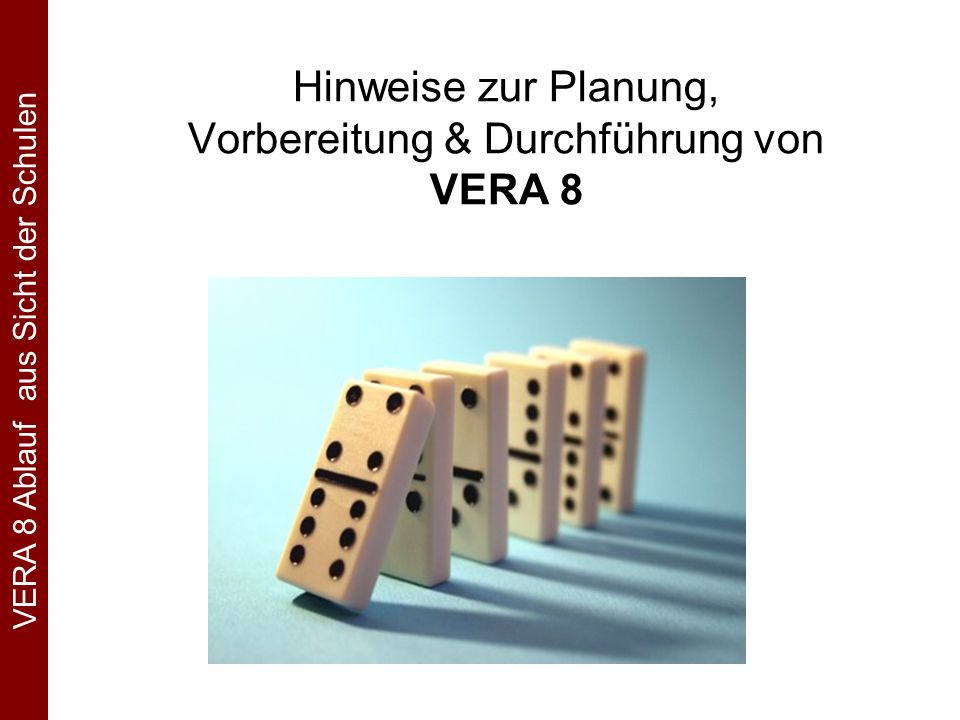Hinweise zur Planung, Vorbereitung & Durchführung von VERA 8