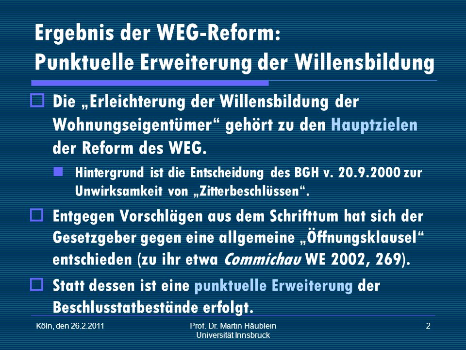 Ergebnis der WEG-Reform: Punktuelle Erweiterung der Willensbildung